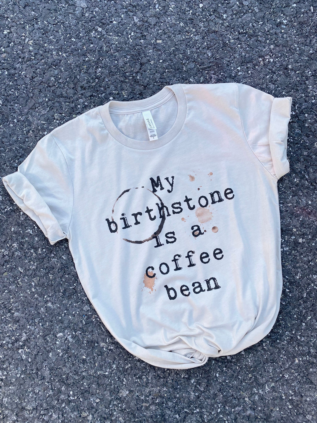 My Birthstone is a Coffee Bean